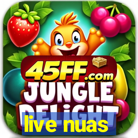 live nuas
